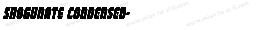 Shogunate Condensed字体转换